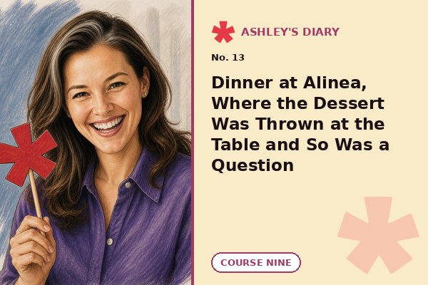 Dinner at Alinea, Where the Dessert Was Thrown at the Table and So Was a Question