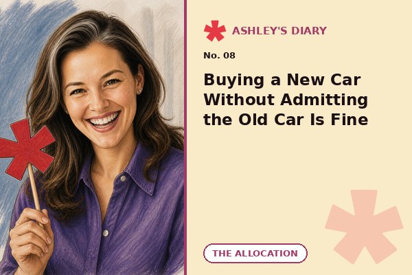 Buying a New Car Without Admitting the Old Car Is Fine