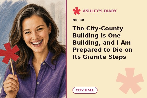 The City-County Building Is One Building, and I Am Prepared to Die on Its Granite Steps